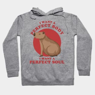 capybara i want a perfect body ~ funny capybara Hoodie